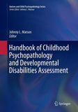 Handbook of Childhood Psychopathology and Developmental Disabilities Assessment