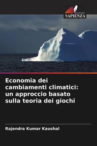 Economia dei cambiamenti climatici: un approccio basato sulla teoria dei giochi