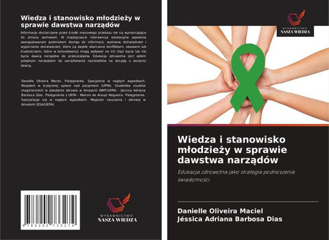 Wiedza i stanowisko m¿odzie¿y w sprawie dawstwa narz¿dów