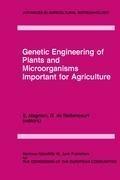 Genetic Engineering of Plants and Microorganisms Important for Agriculture