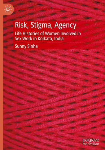 Risk, Stigma, Agency