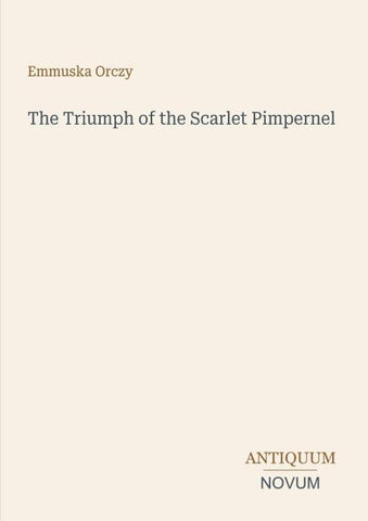 The Triumph of the Scarlet Pimpernel