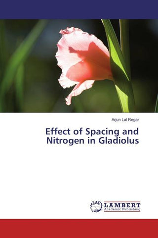 Effect of Spacing and Nitrogen in Gladiolus