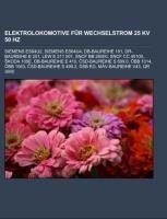 Elektrolokomotive für Wechselstrom 25 kV 50 Hz
