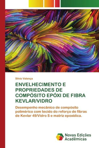 ENVELHECIMENTO E PROPRIEDADES DE COMPÓSITO EPÓXI DE FIBRA KEVLAR/VIDRO