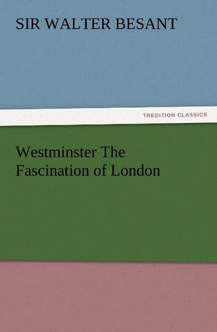 Westminster The Fascination of London
