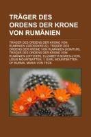 Träger des Ordens der Krone von Rumänien