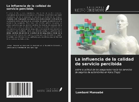 La influencia de la calidad de servicio percibida