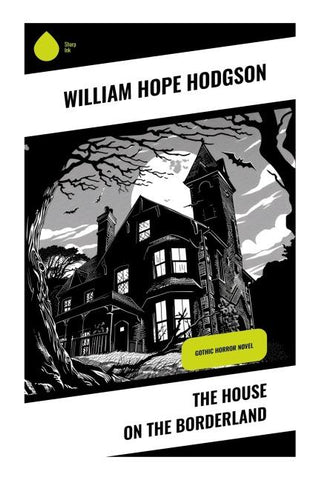 The House on the Borderland