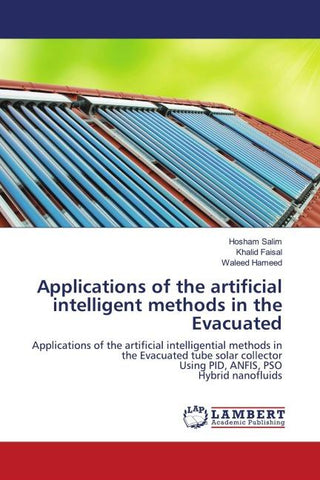 Applications of the artificial intelligent methods in the Evacuated