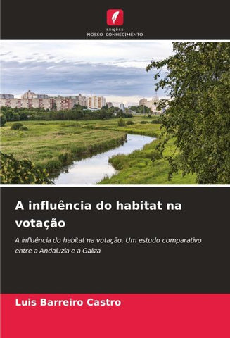 A influência do habitat na votação