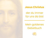 Jesus Christus, der du immer für uns da bist
