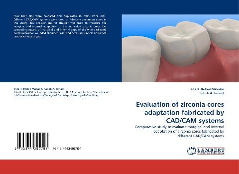 Evaluation of zirconia cores adaptation fabricated by CAD/CAM systems