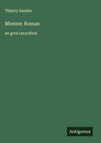 Mienne; Roman