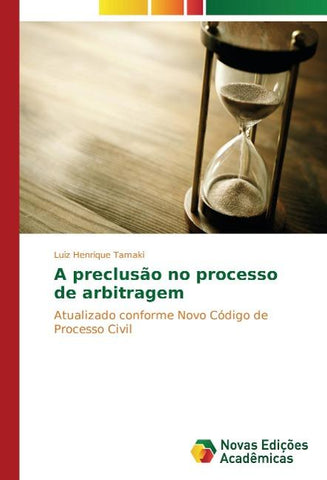 A preclusão no processo de arbitragem