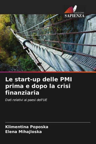 Le start-up delle PMI prima e dopo la crisi finanziaria