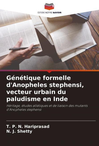Génétique formelle d'Anopheles stephensi, vecteur urbain du paludisme en Inde