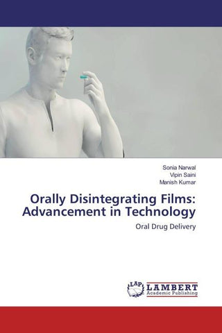 Orally Disintegrating Films: Advancement in Technology