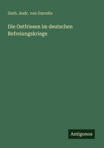 Die Ostfriesen im deutschen Befreiungskriege
