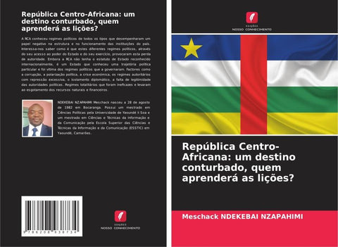 República Centro-Africana: um destino conturbado, quem aprenderá as lições?