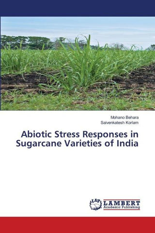 Abiotic Stress Responses in Sugarcane Varieties of India