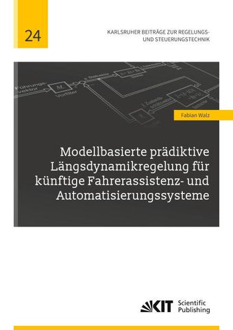 Modellbasierte prädiktive Längsdynamikregelung für künftige Fahrerassistenz- und Automatisierungssysteme