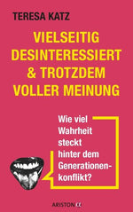 Vielseitig desinteressiert & trotzdem voller Meinung (signiert)