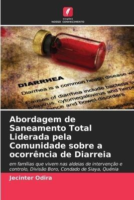 Abordagem de Saneamento Total Liderada pela Comunidade sobre a ocorrência de Diarreia