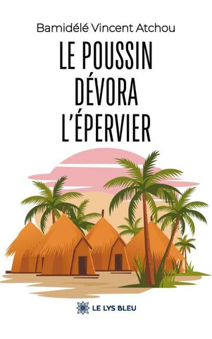 Le poussin dévora l'épervier