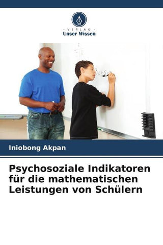 Psychosoziale Indikatoren für die mathematischen Leistungen von Schülern