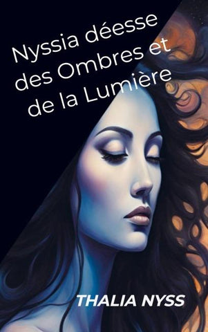 Nyssia déesse des Ombres et de la Lumière