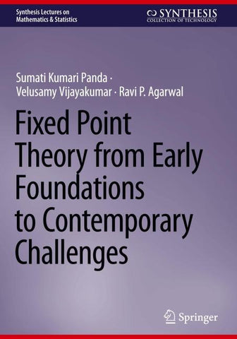 Fixed Point Theory from Early Foundations to Contemporary Challenges