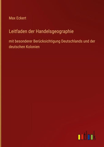 Leitfaden der Handelsgeographie
