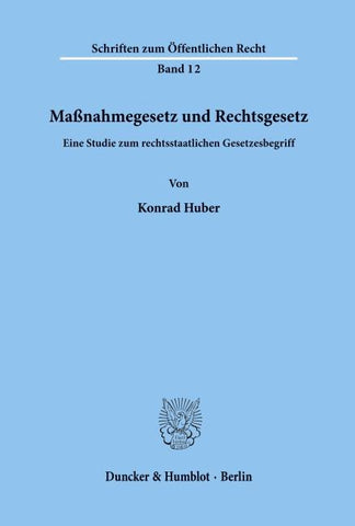 Maßnahmegesetz und Rechtsgesetz.