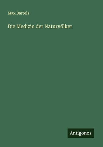 Die Medizin der Naturvölker