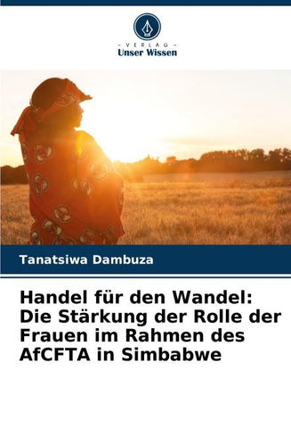 Handel für den Wandel: Die Stärkung der Rolle der Frauen im Rahmen des AfCFTA in Simbabwe