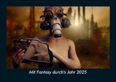 Mit Fantasy durch's Jahr 2025 Fotokalender DIN A5