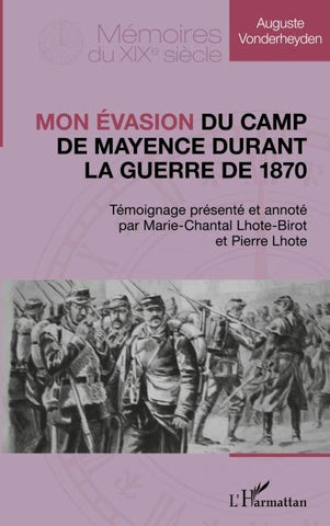 Mon évasion du camp de Mayence durant la guerre de 1870
