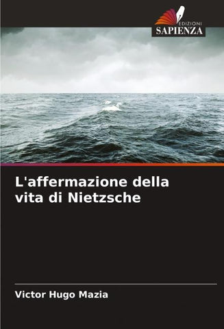 L'affermazione della vita di Nietzsche