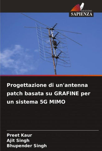 Progettazione di un'antenna patch basata su GRAFINE per un sistema 5G MIMO