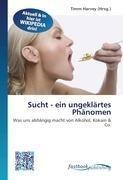 Sucht - ein ungeklärtes Phänomen