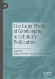 The Inner World of Gatekeeping in Scholarly Publication