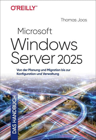 Microsoft Windows Server 2025 – Das Handbuch