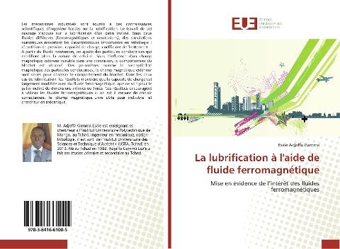 La lubrification à l'aide de fluide ferromagnétique