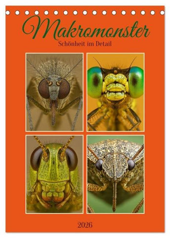 Makromonster - Schönheit im Detail (Tischkalender 2026 DIN A5 hoch), CALVENDO Monatskalender