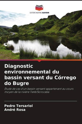 Diagnostic environnemental du bassin versant du Córrego do Bugre