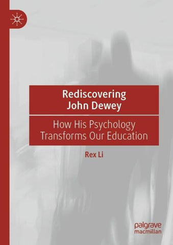 Rediscovering John Dewey