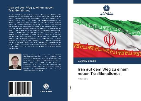 Iran auf dem Weg zu einem neuen Traditionalismus