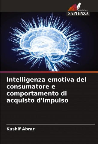 Intelligenza emotiva del consumatore e comportamento di acquisto d'impulso