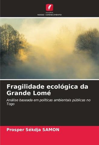 Fragilidade ecológica da Grande Lomé